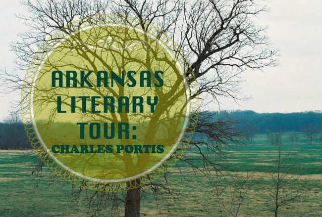 ARKANSAS LITERARY TOUR - CHARLES PORTIS