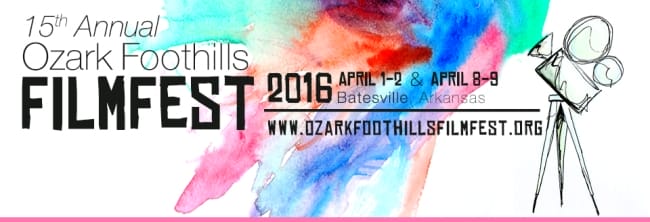 15th Annual Ozark Foothills FilmFest