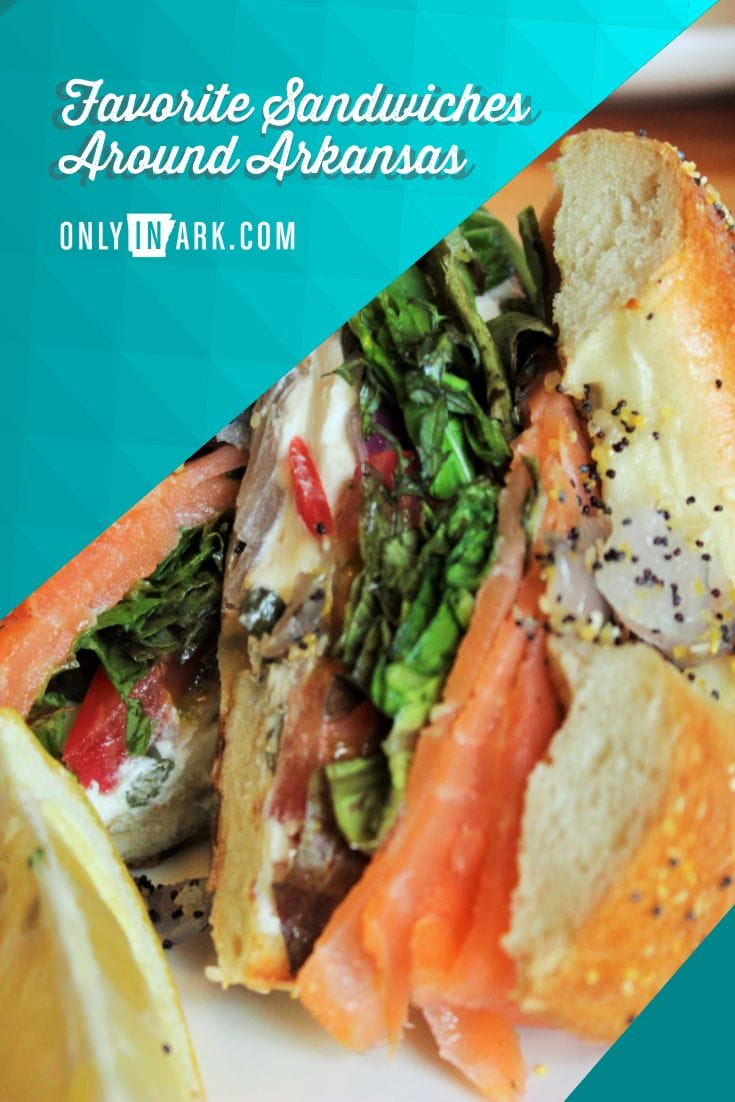 Favorite Sandwiches Around Arkansas Only In Arkansas