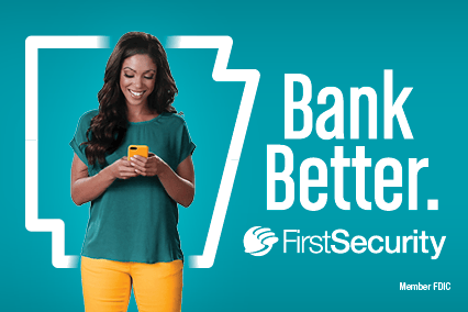 Bank better with First Security Bank